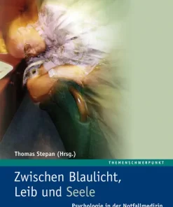 Zwischen Blaulicht, Leib und Seele – Psychologie in der Notfallmedizin